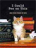 I Could Pee on This: And Other Poems by Cats