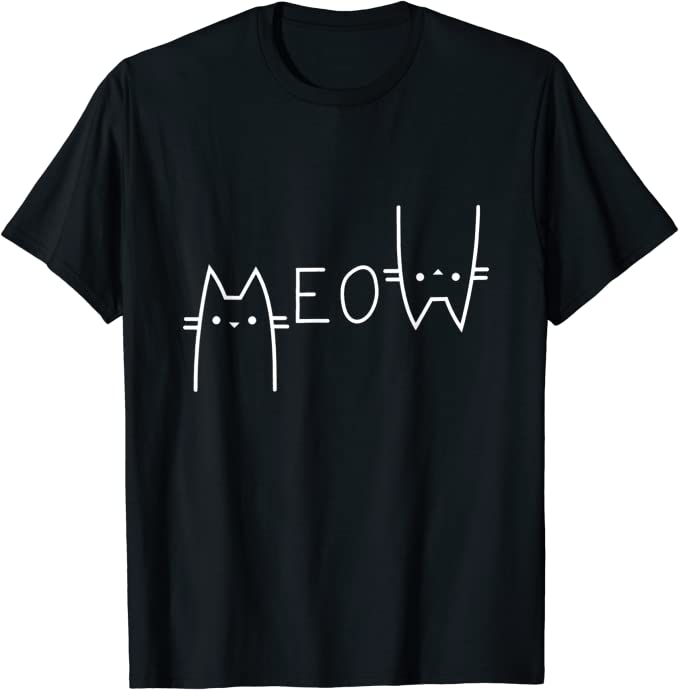 Meow Cat Shirt Meow Kitty Funny Cats Mom And Cat Dad T-Shirt